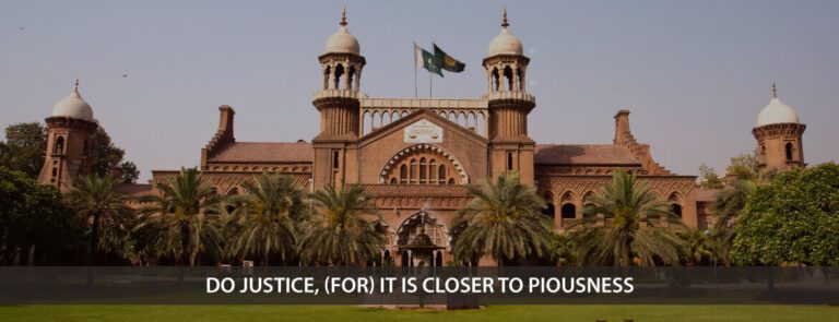Lahore High Court (LHC) of Pakistan: Upholding Justice
